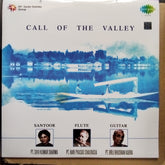 Pandit Shiv Kumar Sharma, Hariprasad Chaurasia, Brij Bhushan Kabra  - Call Of The Valley (Vinyl)